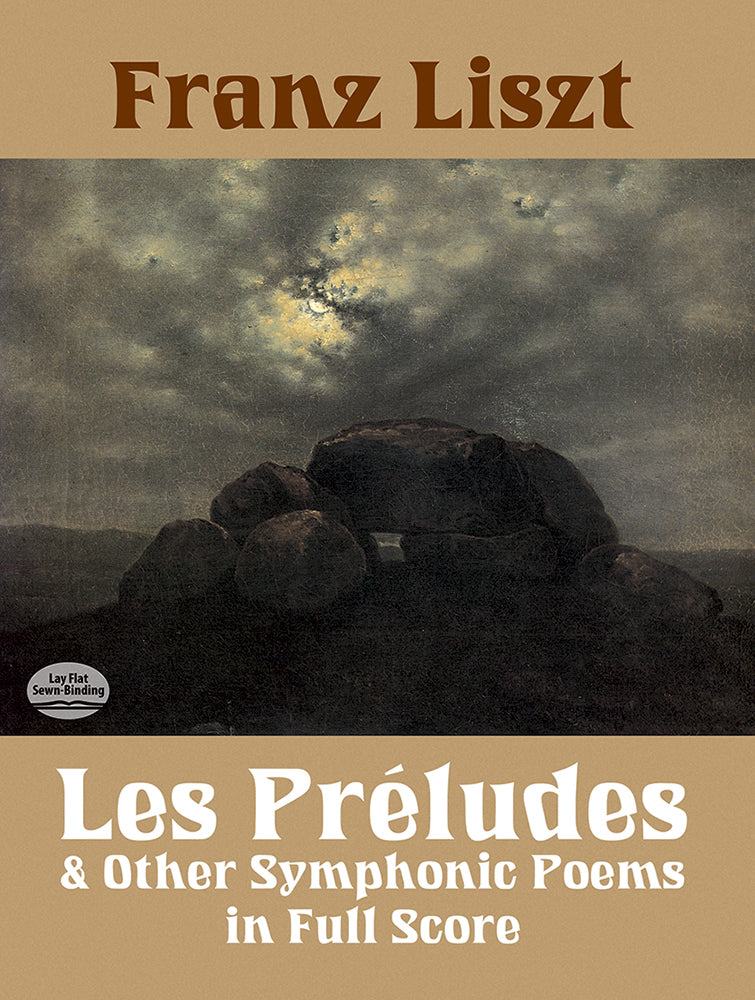 Liszt Les Préludes and Other Symphonic Poems in Full Score