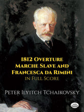 Tchaikovsky 1812 Overture, March Slave and Francesca da Rimini in Full Score