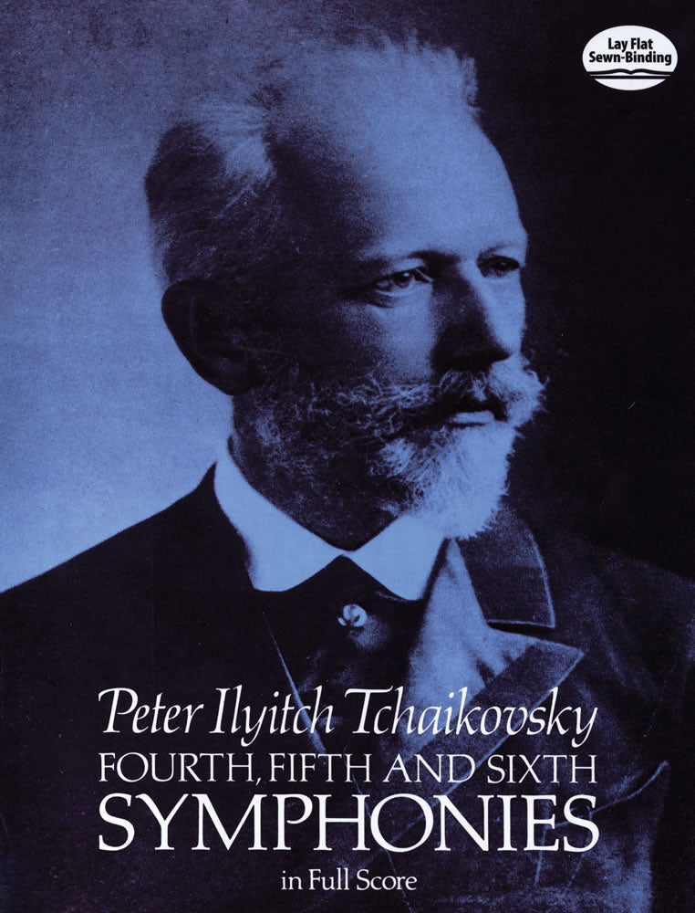 Tchaikovsky Fourth, Fifth and Sixth Symphonies in Full Score